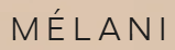 Melani the label